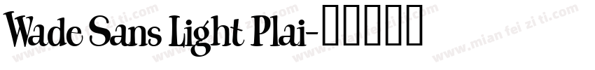 Wade Sans Light Plai字体转换